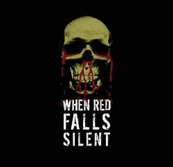 When Red Falls Silent